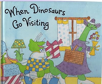 When Dinosaurs Go Visiting