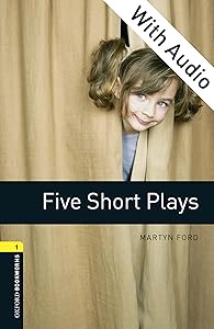 Five Short Plays - With Audio Level 1 Oxford Bookworms Library