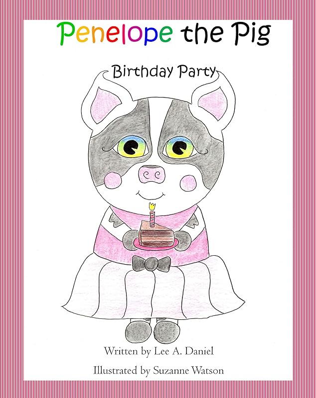 Penelope the Pig Birthday Party by Lee Daniel