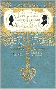 The Old Gentleman of the Black Stock by Thomas Nelson Page