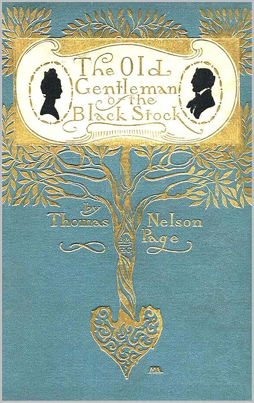 The Old Gentleman of the Black Stock by Thomas Nelson Page