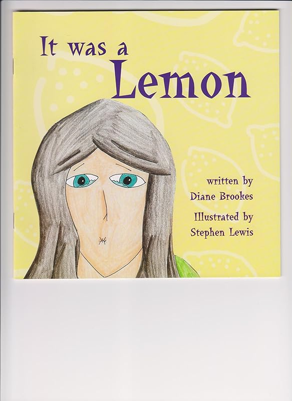 It Was a Lemon by Diane Brookes