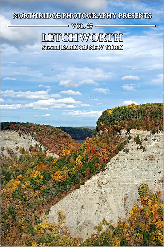 Letchworth: State Park of New York (Northridge Photography Presents Book 27) by Northridge Photography