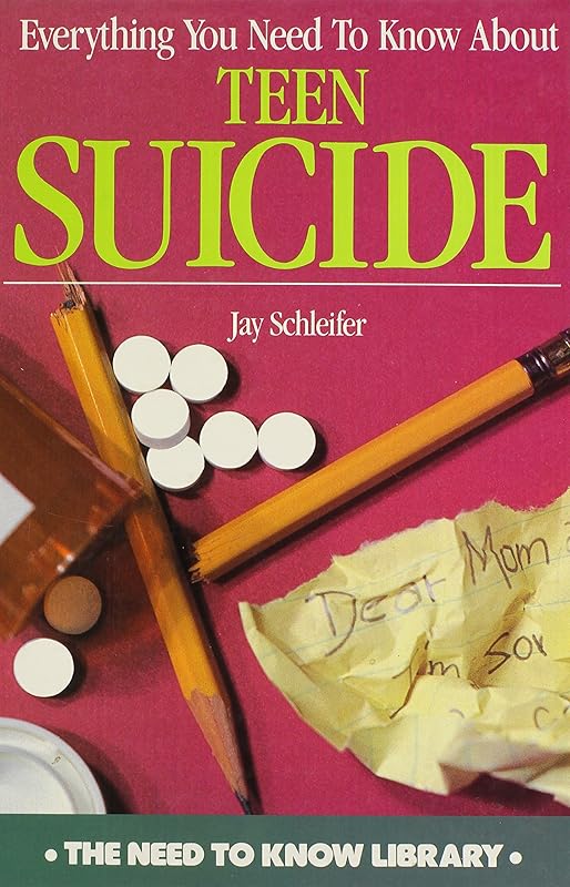Everything You Need to Know about Teen Suicide (Need to Know Library) by Jay Schleifer