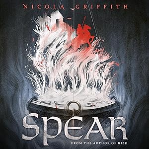 Spear by Nicola Griffith