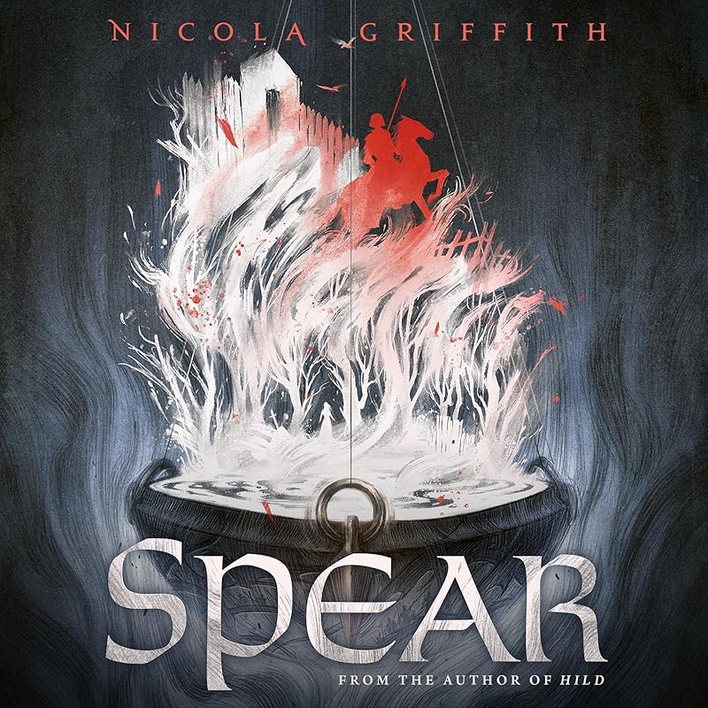 Spear by Nicola Griffith