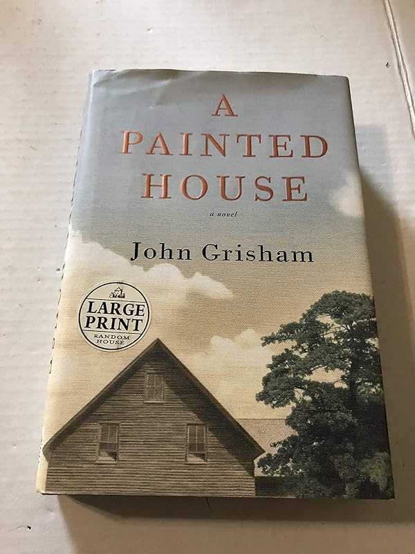 A Painted House: A Novel (Random House Large Print) by John Grisham