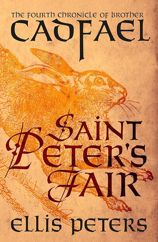 Saint Peter's Fair (The Chronicles of Brother Cadfael Book 4) by Ellis Peters