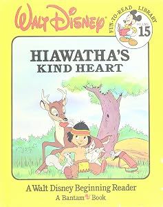 Hiawatha's Kind heart, Fun-To-Read Library, Volume 15