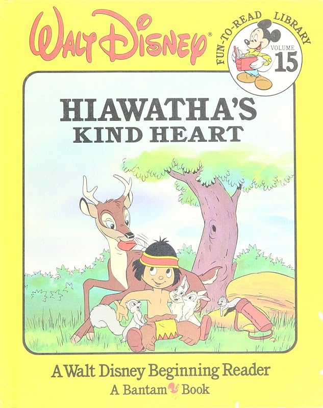 Hiawatha's Kind heart, Fun-To-Read Library, Volume 15 by Walt Disney