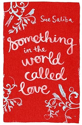 Something in the World Called Love