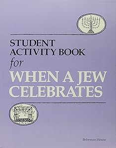 When a Jew Celebrates: Student Activity Book by Harry Gersh