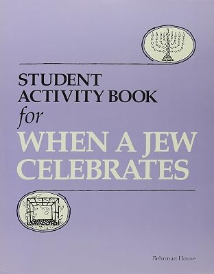 When a Jew Celebrates: Student Activity Book