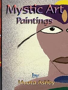 MYSTIC ART PAINTINGS by Muata Ashby