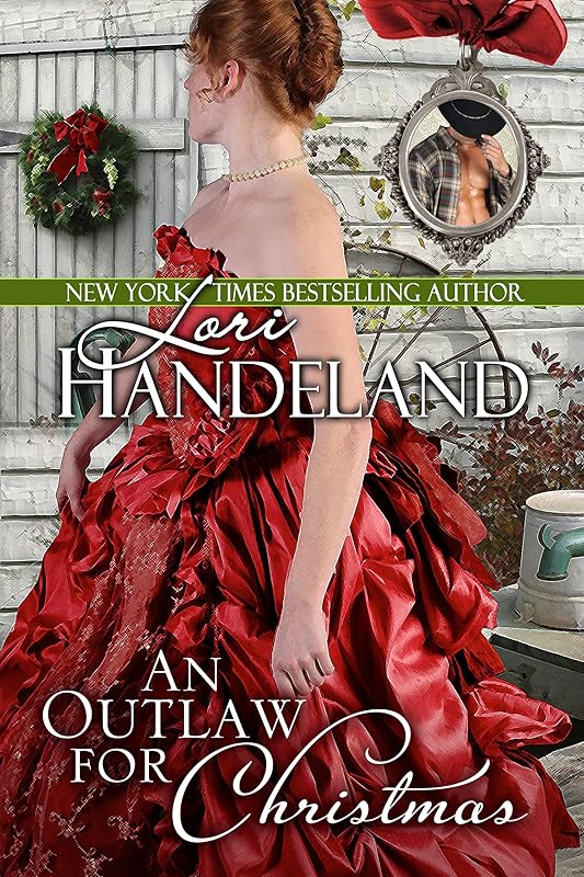 An Outlaw for Christmas: A Western Historical Christmas Romance by Lori Handeland