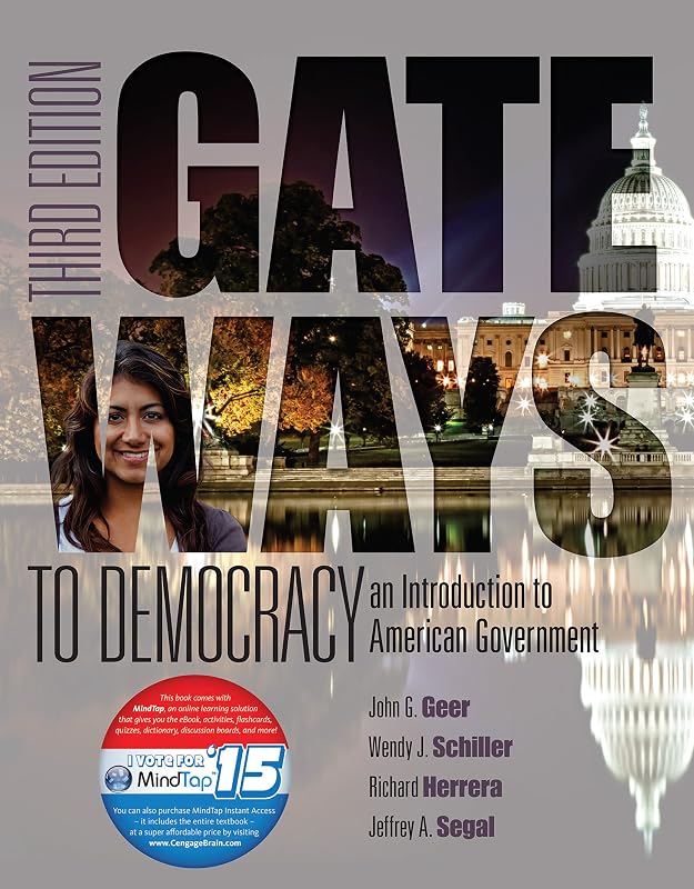 Gateways to Democracy: An Introduction to American Government by John G. Geer