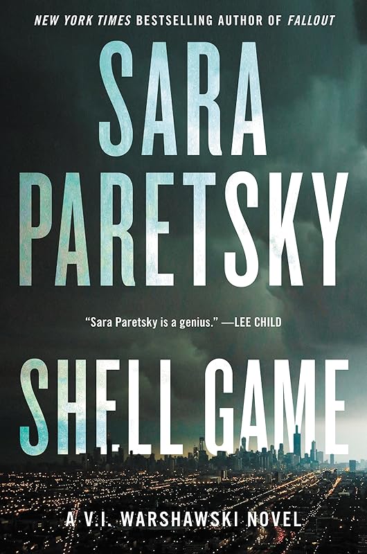 Shell Game: A V.I. Warshawski Novel (V.I. Warshawski Novels Book 19) by Sara Paretsky