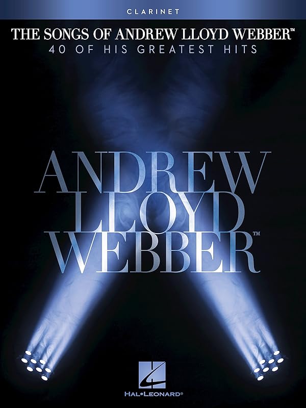 The Songs of Andrew Lloyd Webber: Clarinet by Andrew Lloyd Webber
