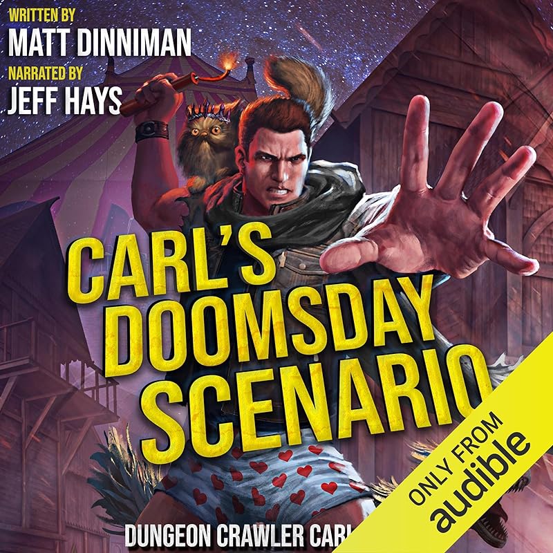 Carl's Doomsday Scenario: Dungeon Crawler Carl, Book 2 by Matt Dinniman
