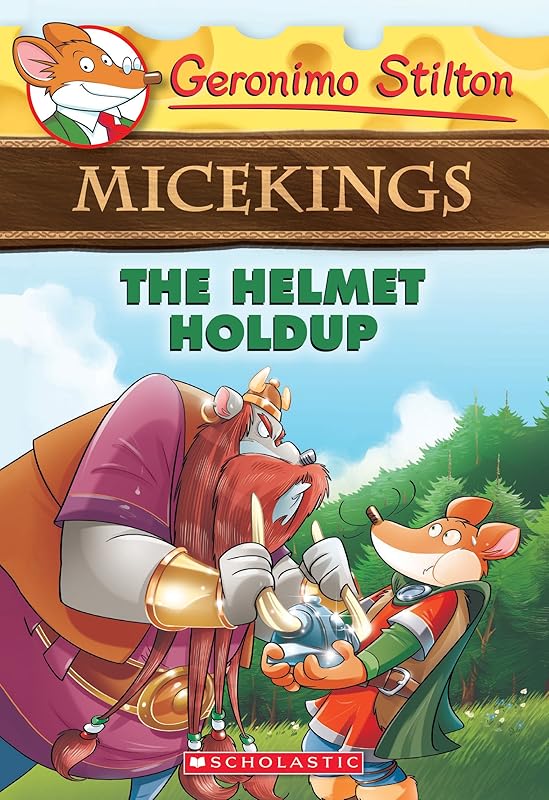 The Helmet Holdup (Geronimo Stilton Micekings #6) by Geronimo Stilton