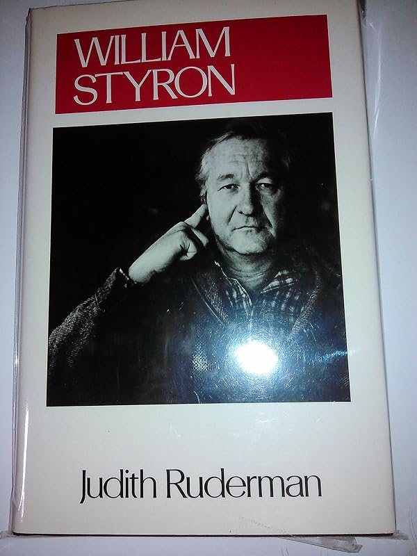 William Styron (Literature & Life) by Judith Ruderman