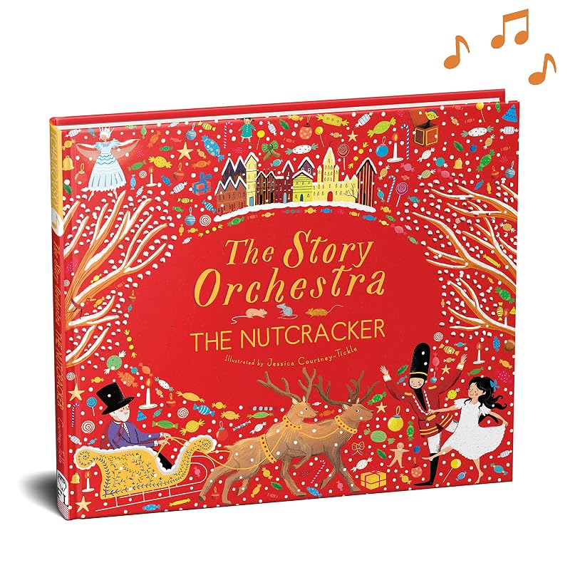 The Story Orchestra: The Nutcracker: Press the note to hear Tchaikovsky's music (Volume 2) (The Story Orchestra, 2) by Katy Flint