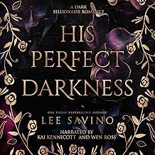 His Perfect Darkness: A Dark Billionaire Romance