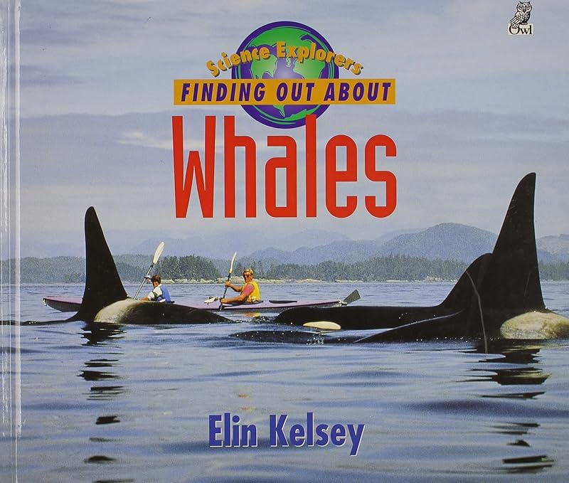 Finding Out About Whales by Elin Kelsey