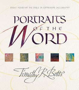 Portraits of the Word: Great Verses of the Bible in Expressive Calligraphy