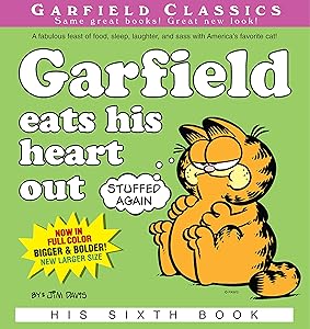 Garfield Eats His Heart Out: His 6th Book (Garfield Series)