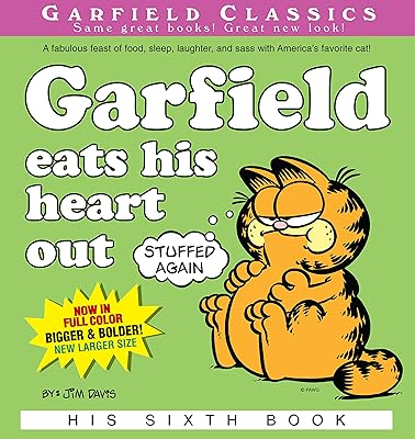 Garfield Eats His Heart Out: His 6th Book (Garfield Series)