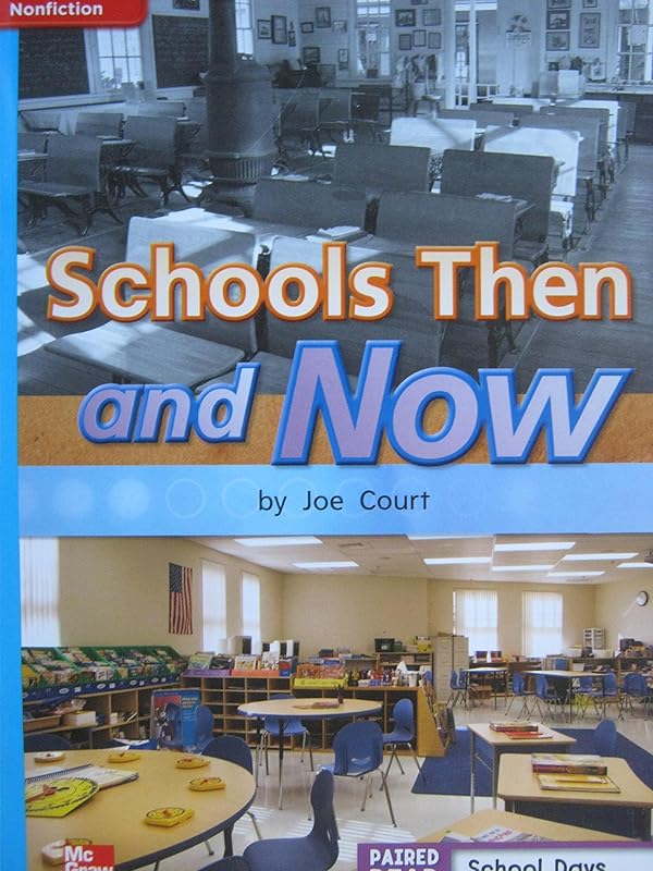 Reading Wonders Leveled Reader Schools Then and Now: On-Level Unit 3 Week 4 Grade 1 (ELEMENTARY CORE READING) by DONALD BEAR