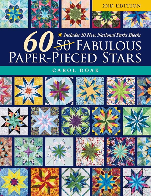 60 Fabulous Paper-Pieced Stars: Includes 10 New National Parks Blocks by Carol Doak
