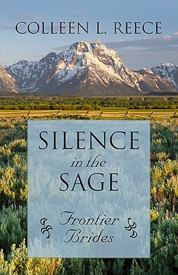 Silence in the Sage (Frontier Brides)