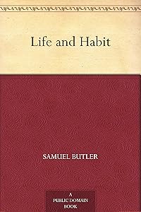 Life and Habit