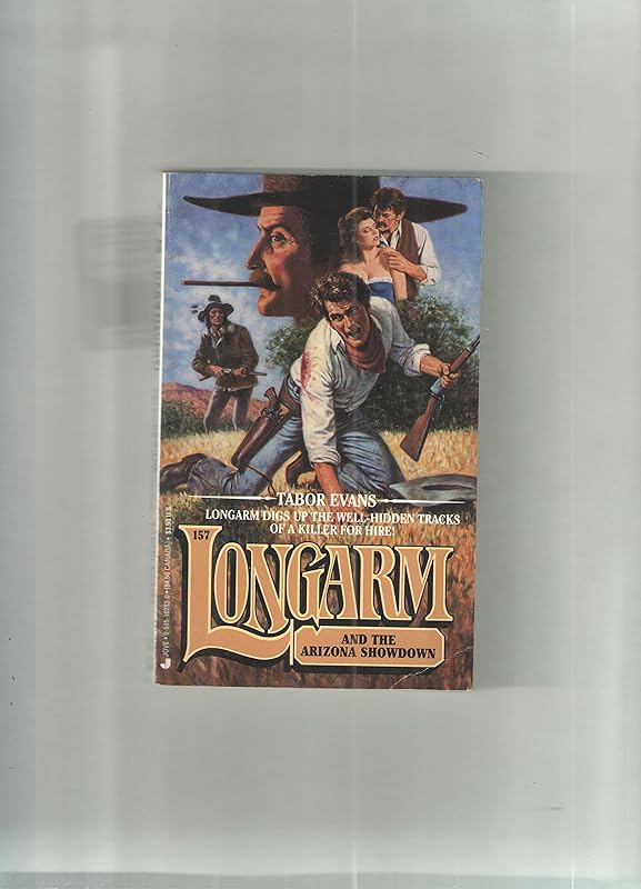 Longarm 157: Longarm and the Arizona Showdown by Tabor Evans