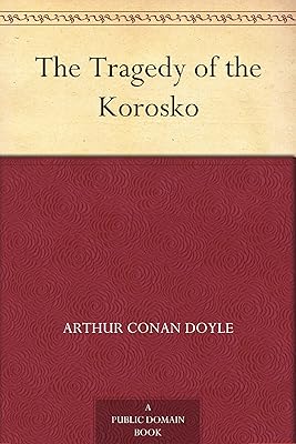 The Tragedy of the Korosko