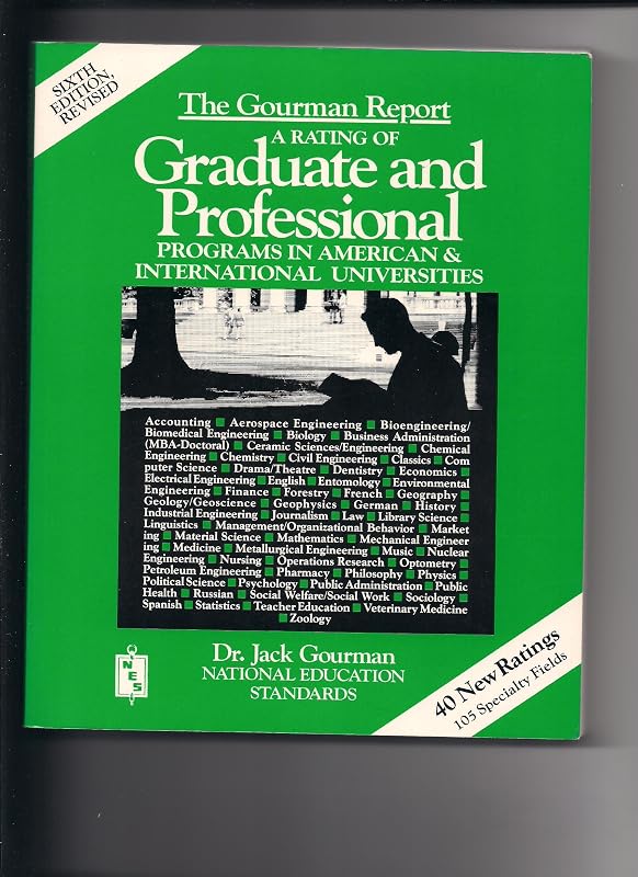 The Gourman Report: A Rating of Graduate and Professional Programs in American And...6th. Ed. (Princeton Review: Gourman Report of Graduate & Professional Programs) by Jack Gourman
