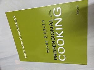 Study Guide to accompany Professional Cooking by Wayne Gisslen