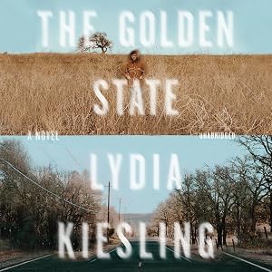 The Golden State: A Novel by Lydia Kiesling