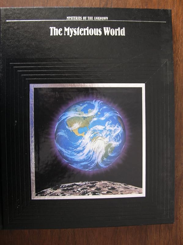 The Mysterious World (Mysteries of the Unknown) by Time-Life Editors
