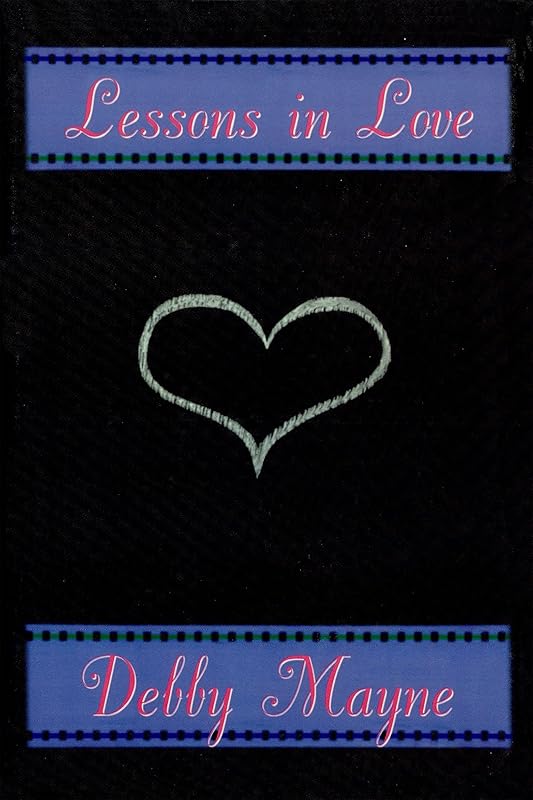 Lessons in Love by Debby Mayne