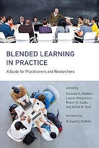 Blended Learning in Practice: A Guide for Practitioners and Researchers (Mit Press) by Amanda G. Madden