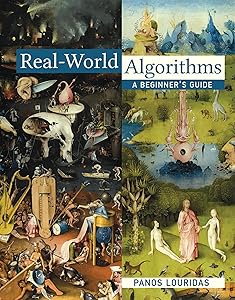 Real-World Algorithms: A Beginner's Guide (Mit Press) by Panos Louridas