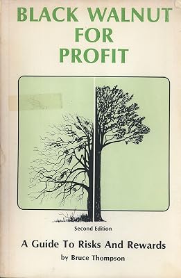 Black Walnut for Profit: A Guide to Risks and Rewards