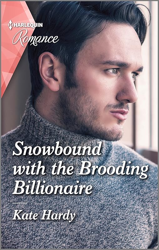 Snowbound with the Brooding Billionaire by Kate Hardy
