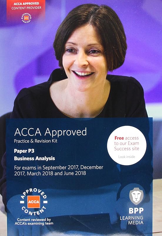 ACCA P3 Business Analysis: Practice and Revision Kit by BPP Learning Media