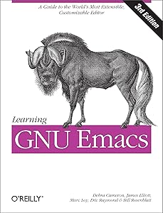 Learning GNU Emacs: A Guide to Unix Text Processing by Debra Cameron