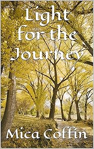 Light for the Journey by Mica Coffin