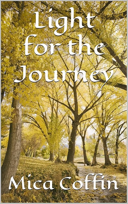 Light for the Journey by Mica Coffin